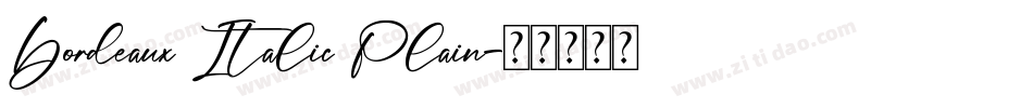 Bordeaux Italic Plain字体转换